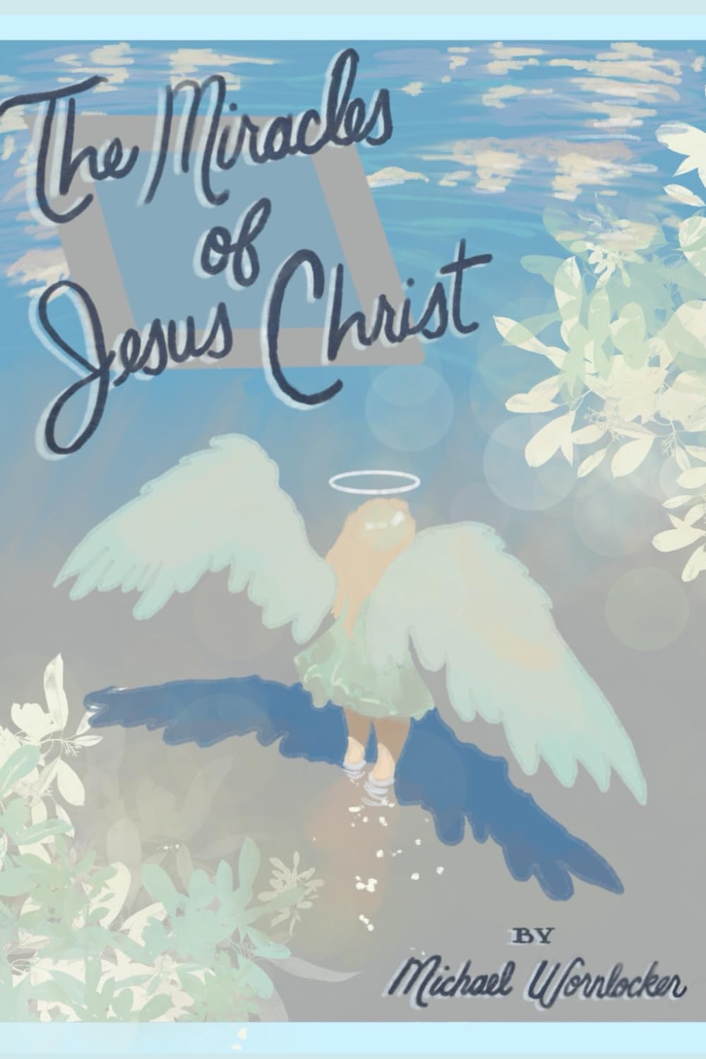 The Miracles of Jesus (Religion)