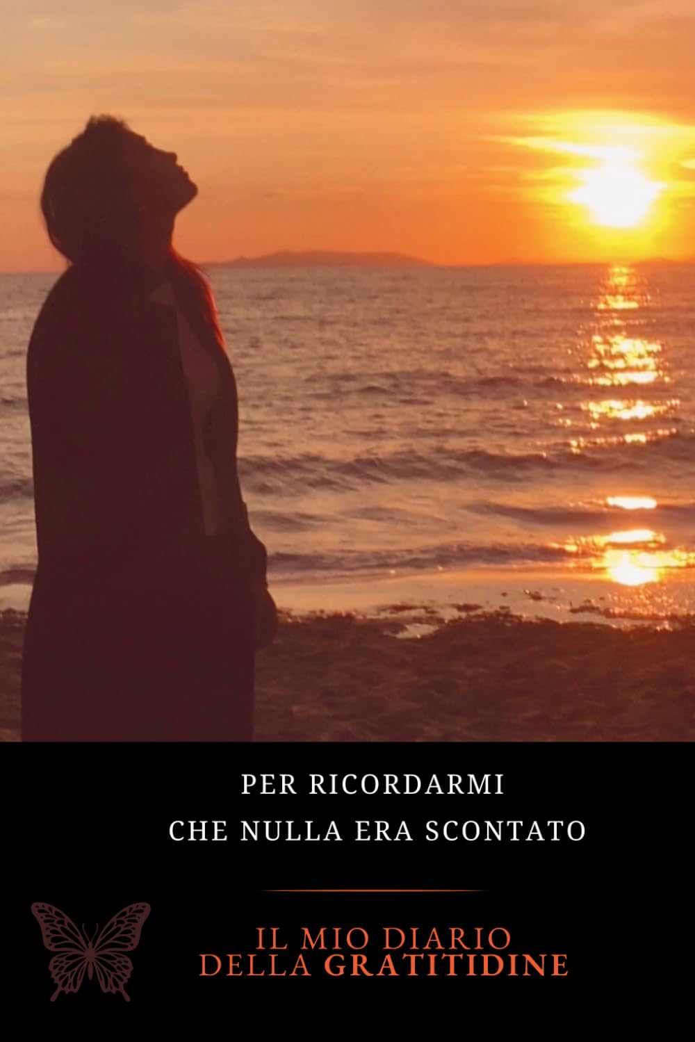 Che nulla era scontato: Un Diario per ricordare che i giorni più semplici hanno avuto un senso