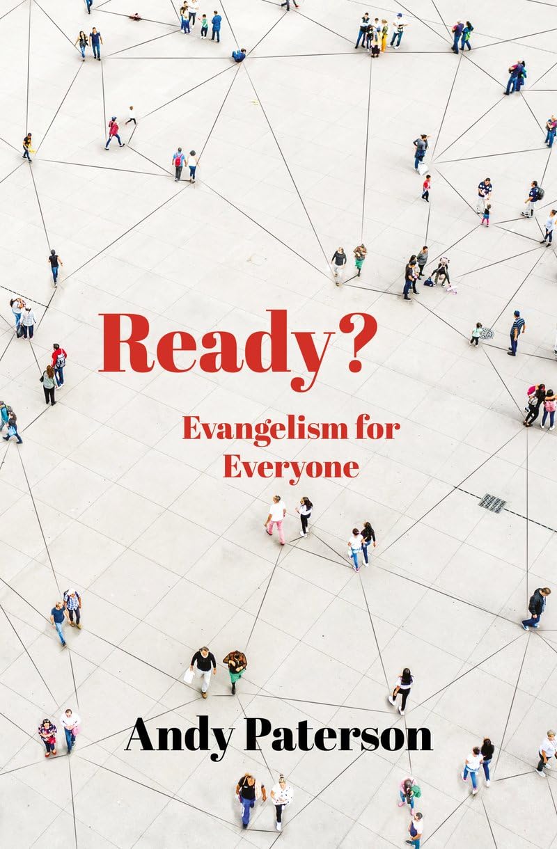 Ready? Evangelism for Everyone by Andy Paterson (Paperback Book)