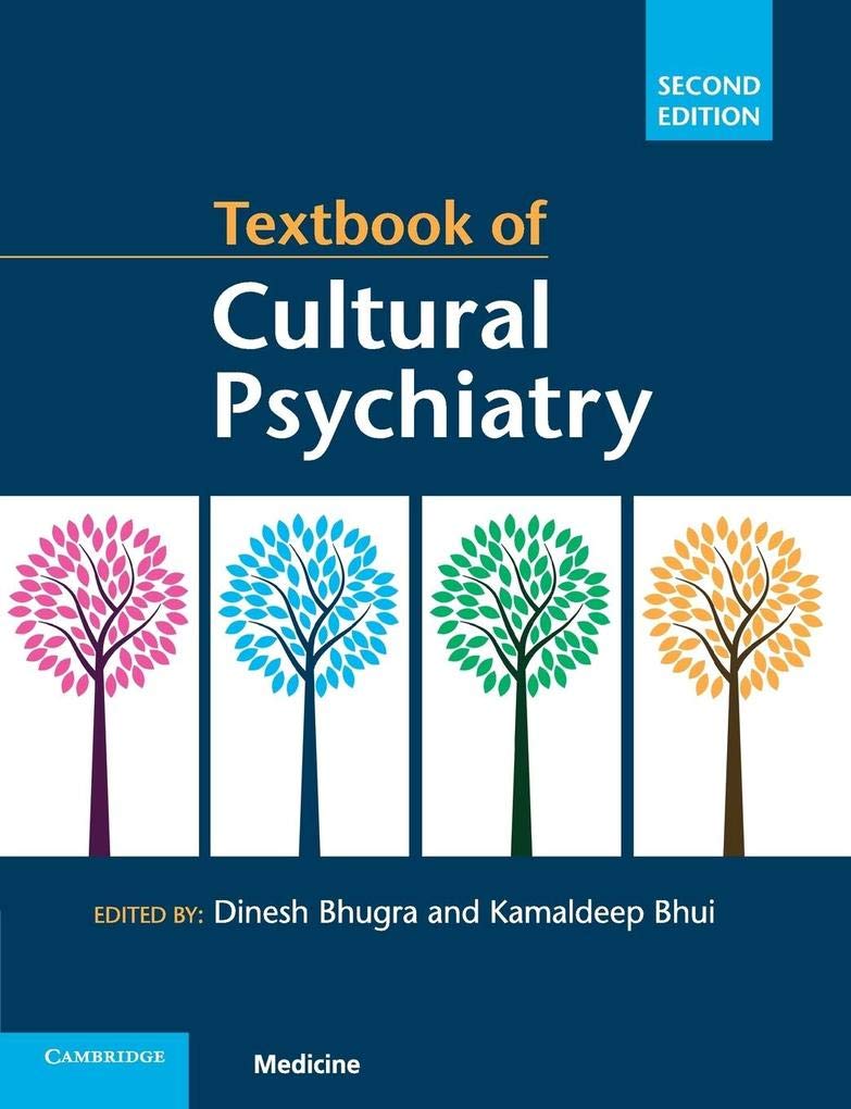 Authoritative Textbook of Cultural Psychiatry: Global Perspectives