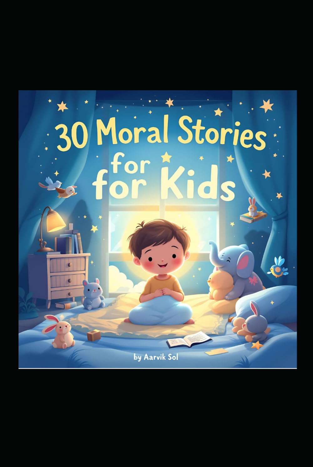 30 Moral Stories for Kids: Short Bedtime Stories with Life Lessons: Engaging Tales to Teach Honesty, Kindness, and More for Children Ages 4-10