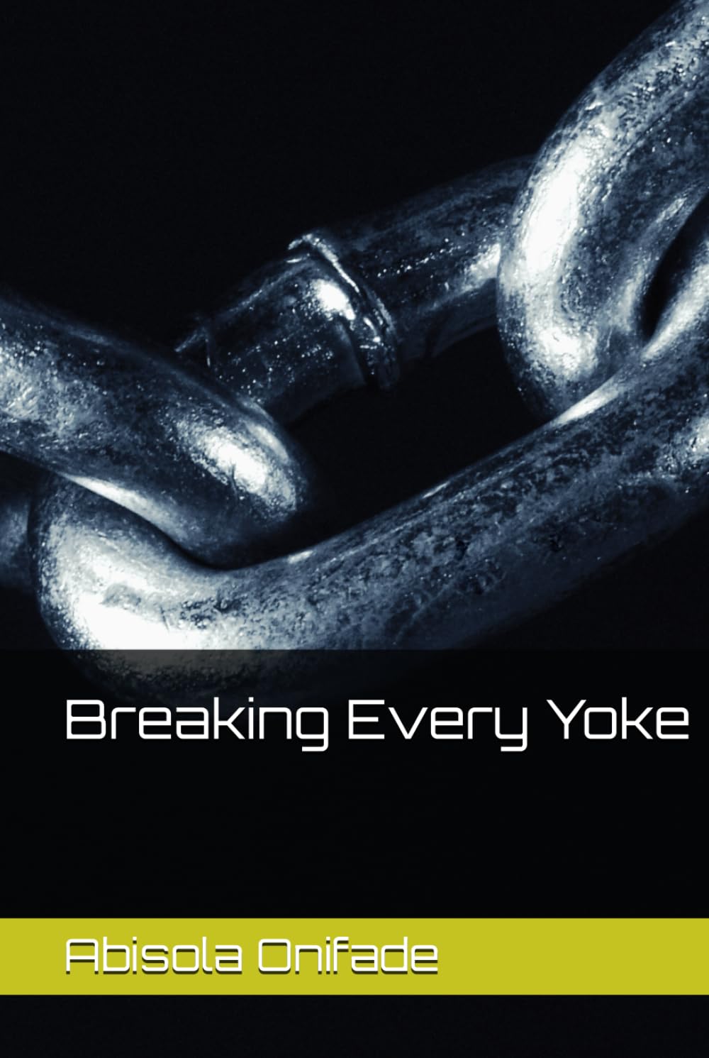 Breaking Every Yoke