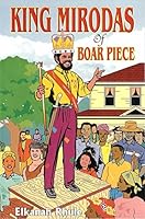 King Mirodas of Boar Piece 9766105650 Book Cover