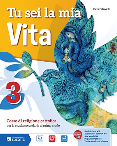  Tu sei la mia vita. Per la Scuola media. Con e-book. Con espansione online (Vol. 3)