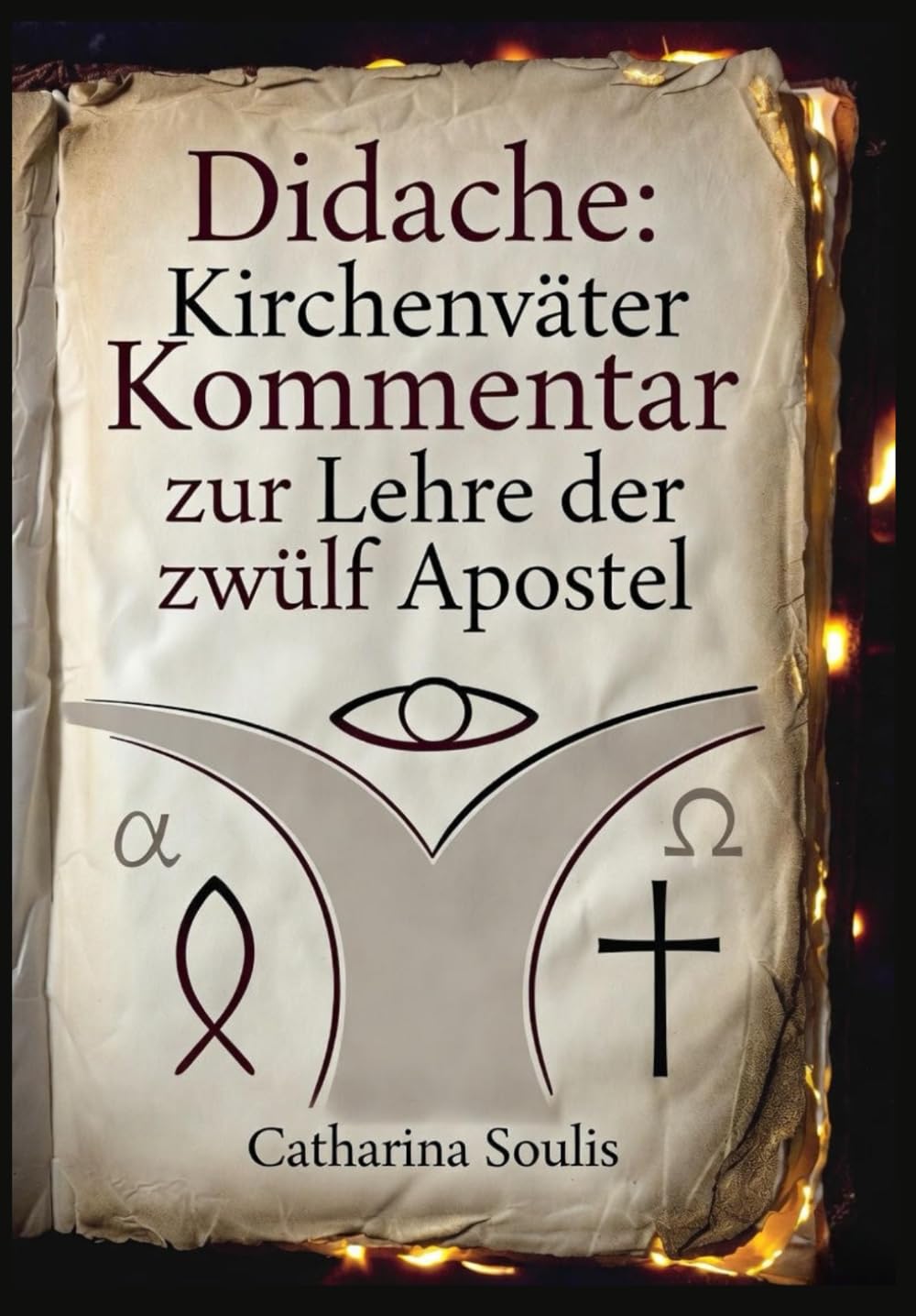 Didache: Kirchenväter Kommentar zur Lehre der zwölf Apostel: Frühchristliches Lehrbuch mit patristischer Auslegung
