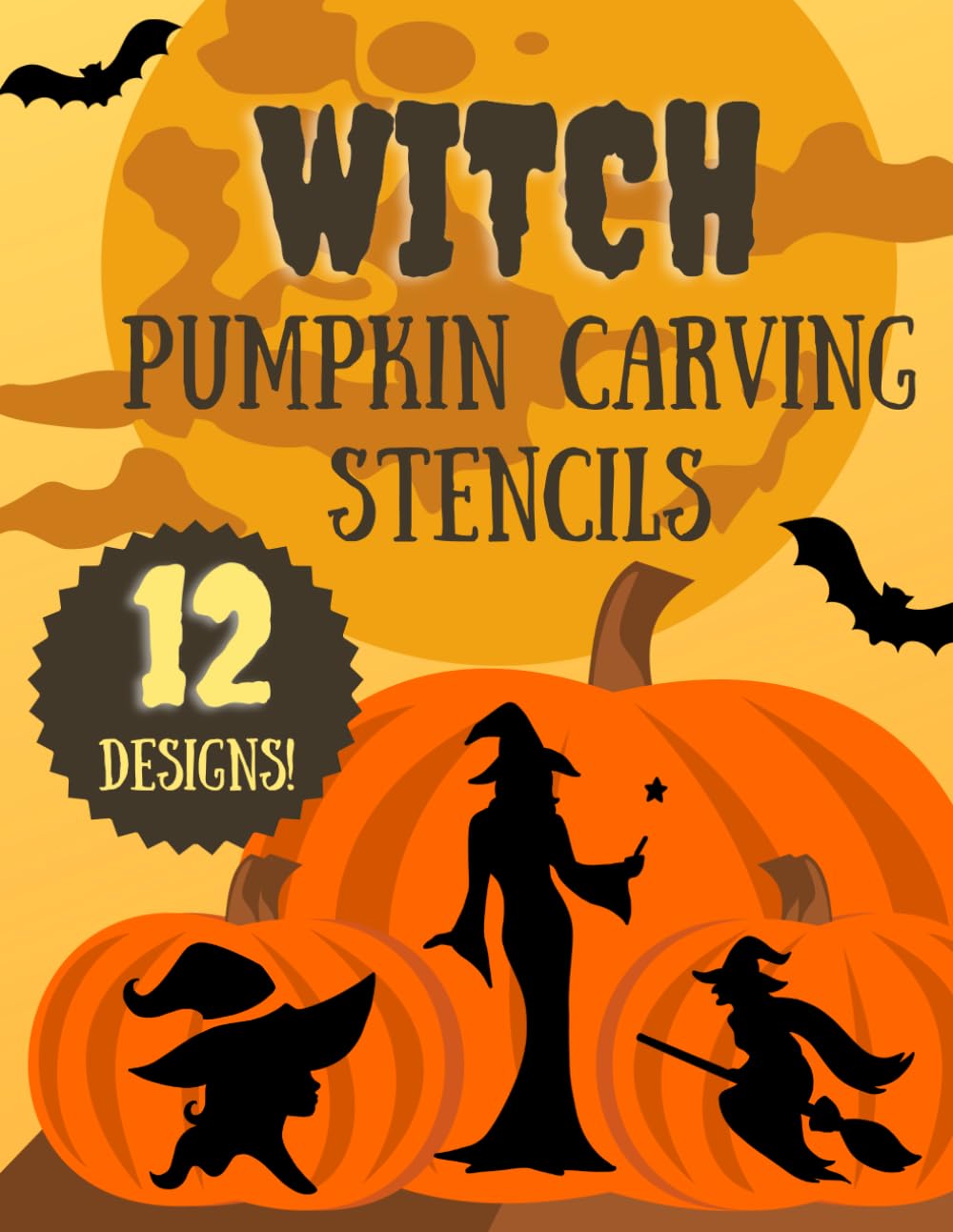 Witch Pumpkin Carving Stencils: 12 Elegant and Witchy Jack O'Lantern Carving Patterns for Kids and Adults (Halloween Pumpkin Carving Stencils)