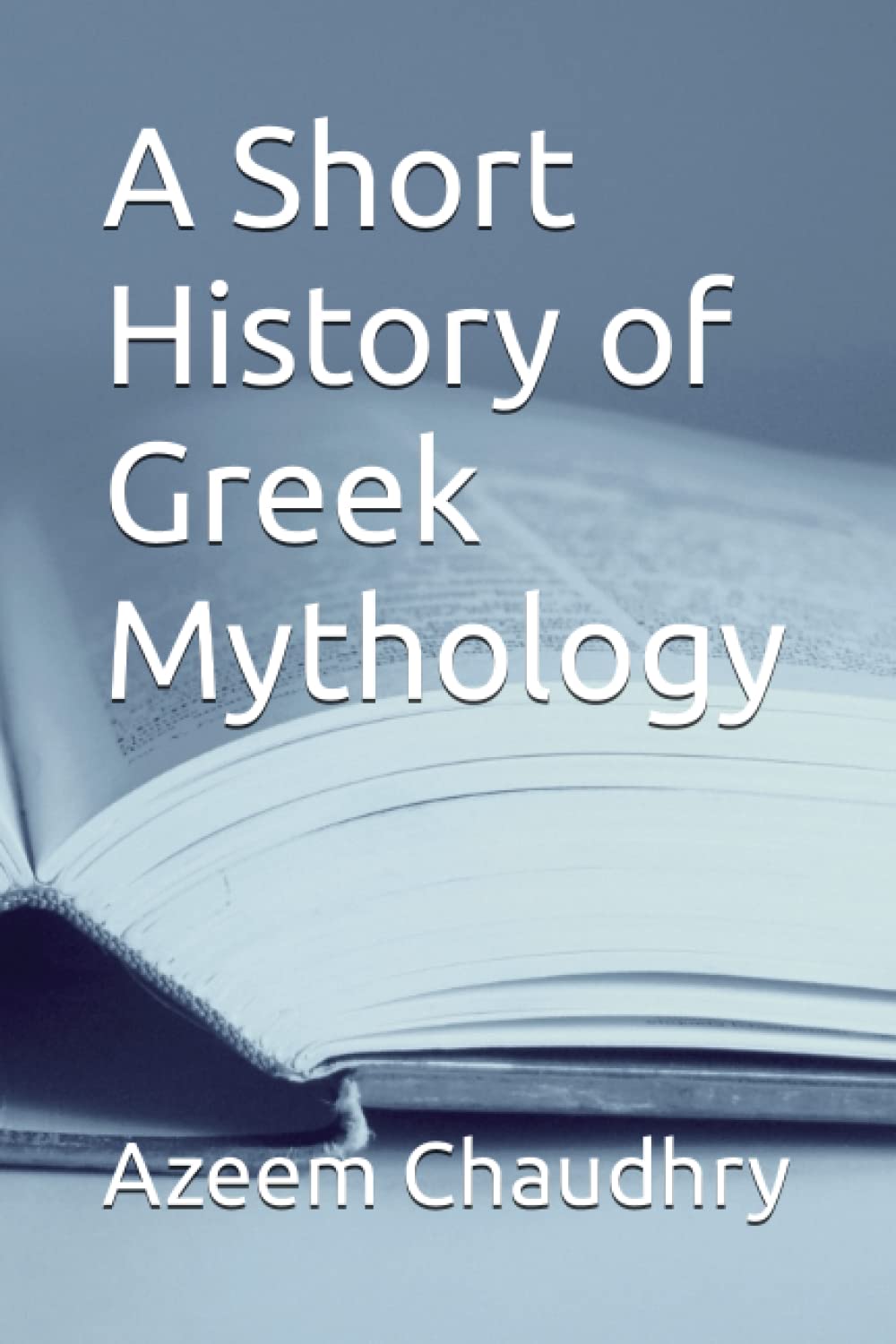 A Short History of Greek Mythology