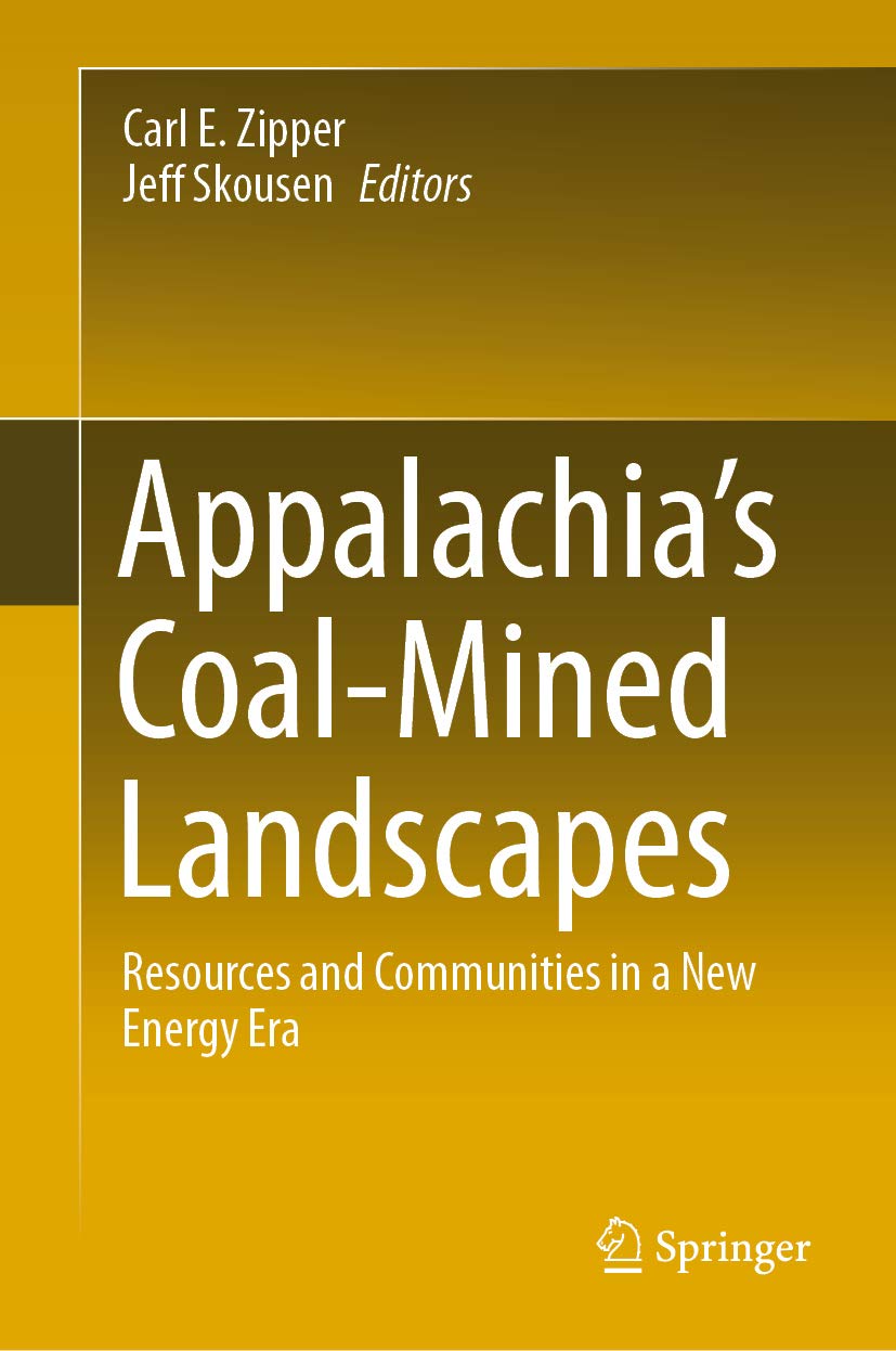 Appalachia's Coal-Mined Landscapes: Resources and Communities in a New Energy Era      1st ed. 2021 Edition, Kindle Edition