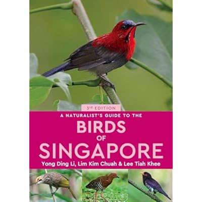 A Naturalist's Guide to the Birds of Singapore