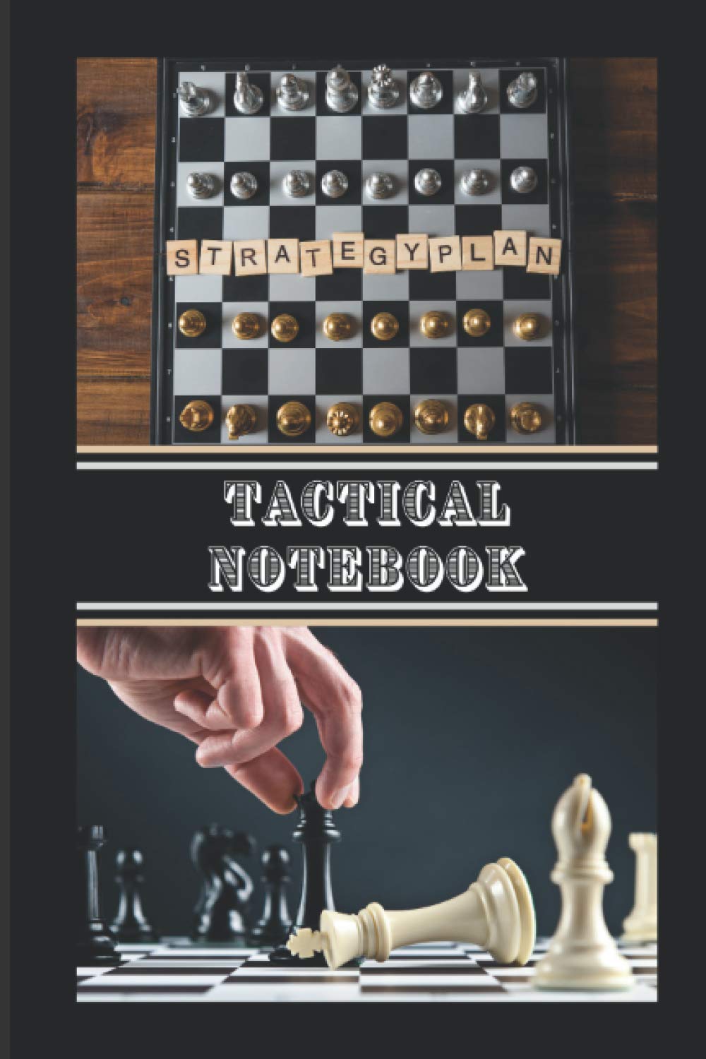 Tactical notebook chess games: book of strategy scoring grids for part of failure to complete / blank pages