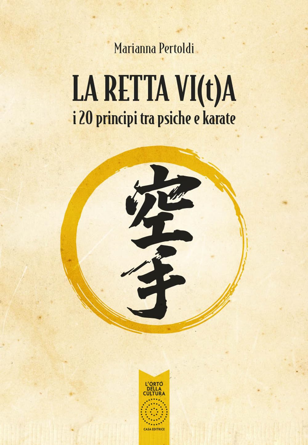 La Retta Vi(T)A. I 20 Principi Tra Psiche E Karate - 4