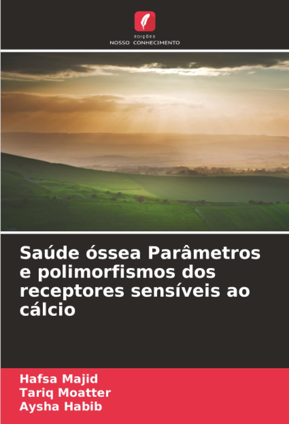 Saúde óssea Parâmetros e polimorfismos dos receptores sensíveis ao cálcio
