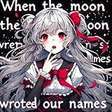 nn When the Moon Wrote Our Names