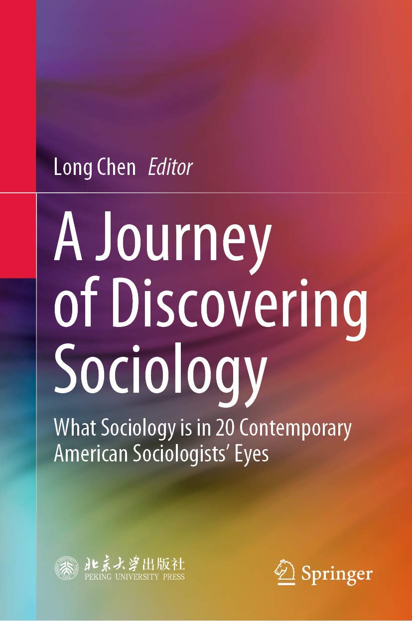 A Journey of Discovering Sociology: What Sociology is in 20 Contemporary American Sociologists' Eyes