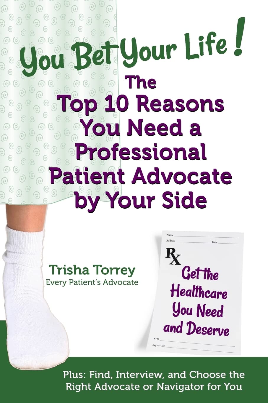 Patient Advocacy Essential: Top 10 Reasons to Hire a Professional Advocate
