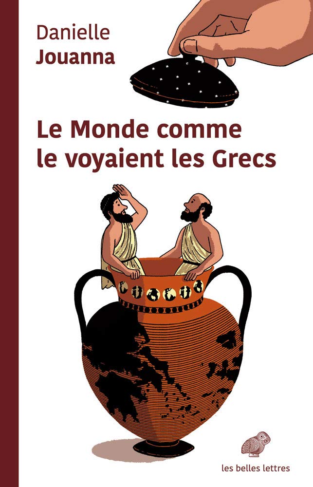 Le Monde Comme Le Voyaient Les Grecs