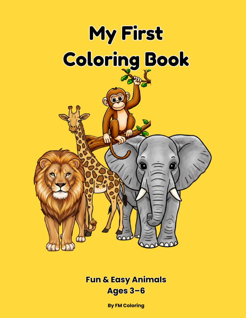 My First Animal Coloring Book: Fun & Easy Animals for Kids Ages 3–6 with Simple Designs and Fun Facts (Little Explorers Coloring Books)