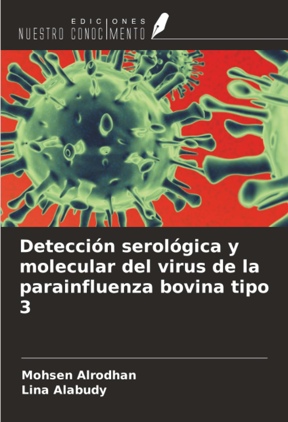 Detección serológica y molecular del virus de la parainfluenza bovina tipo 3