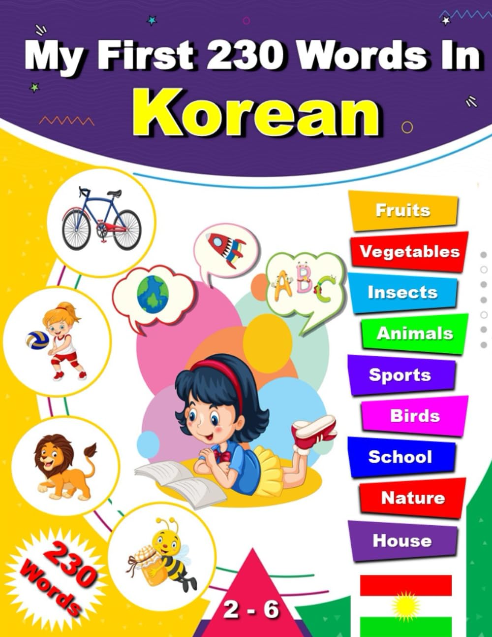 My First 230 Words In korean: Learn Korean, a bilingual English-Korean picture dictionary for children.