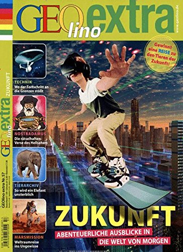 GEOlino Extra / GEOlino extra 57/2016 - Zukunft GEOlino Extra / GEOlino extra 57/2016 - Zukunft