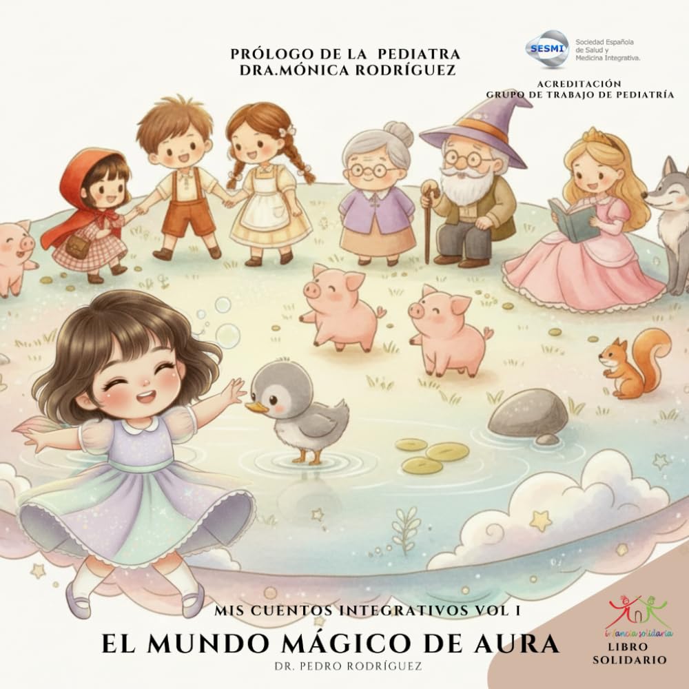 El mundo mágico de Aura: Nuevas dimensiones de cuentos clásicos y modernos con Juegos para un Mundo más Humano