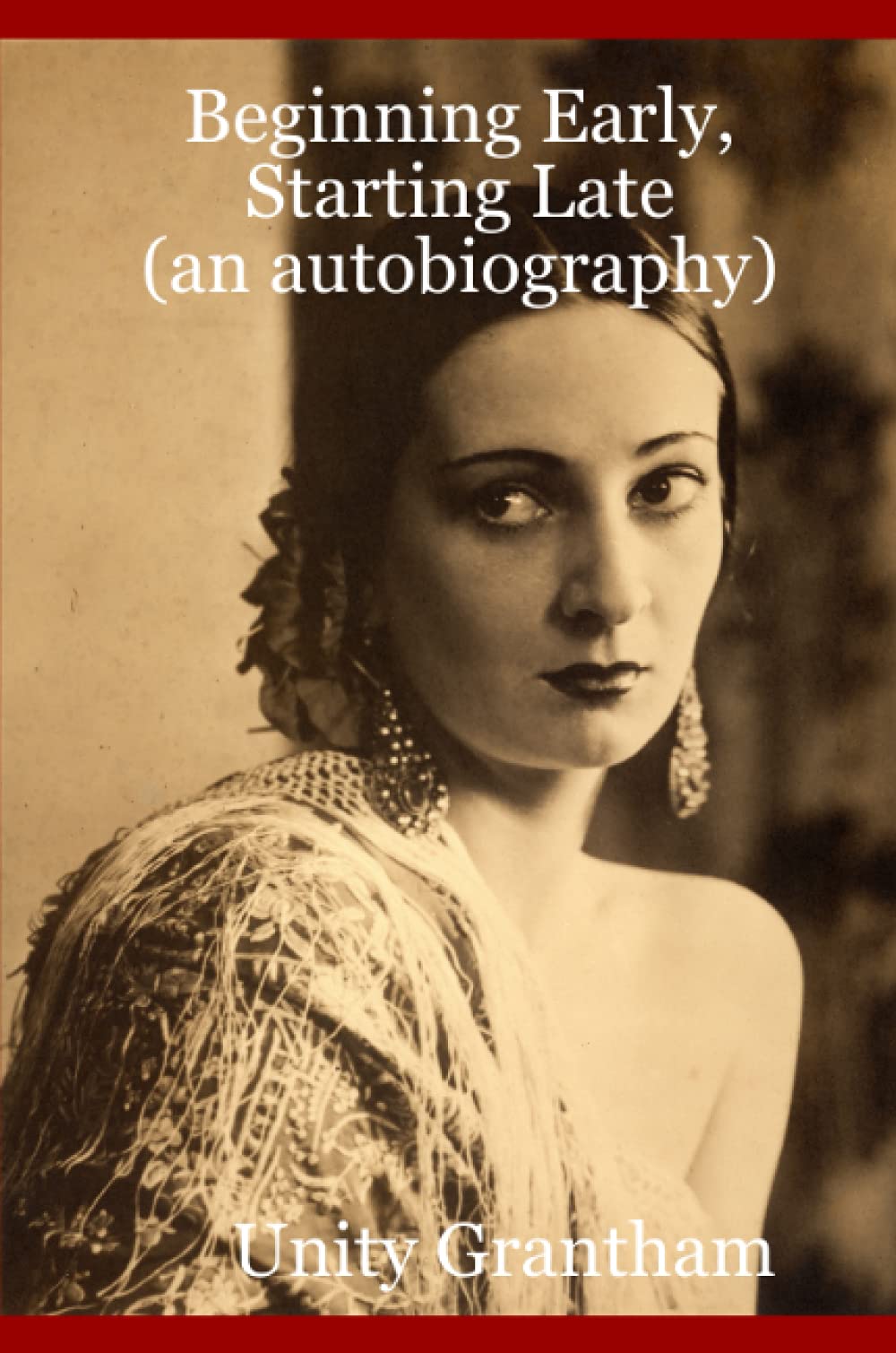 Beginning Early, Starting Late (an autobiography)