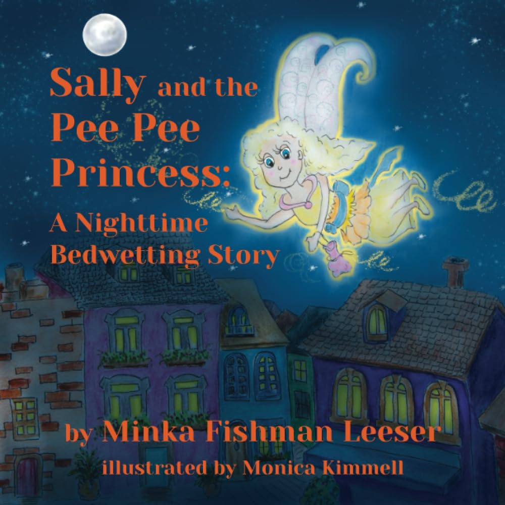 Sally and the Pee Pee Princess: A Nighttime Bedwetting Story