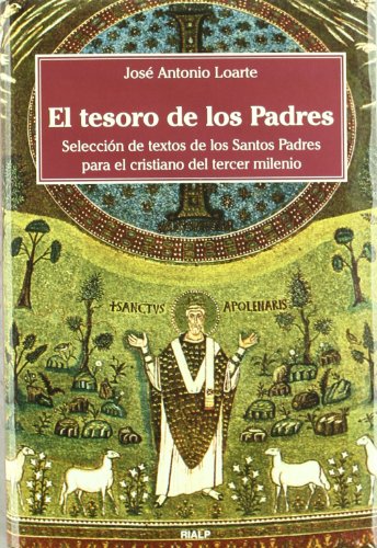 Portada de El Tesoro de los Padres: Seleccion de Textos de los Santos Padres para