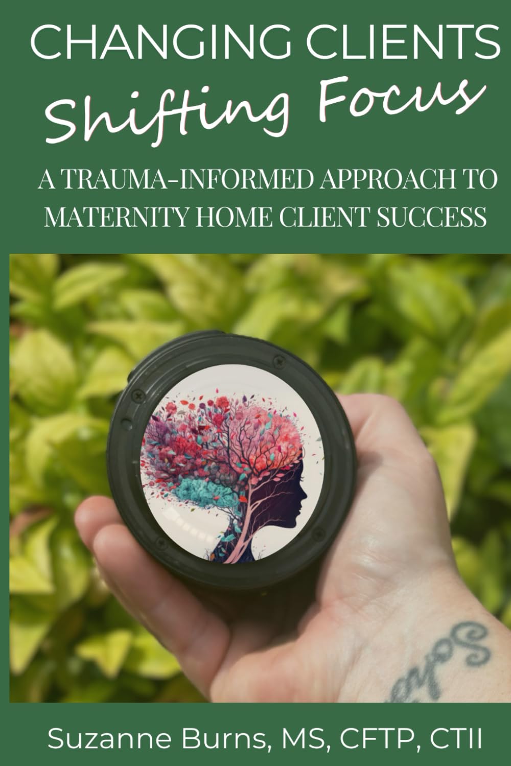 Changing Clients, Shifting Focus: A Trauma-Informed Approach to Maternity Home Client Success