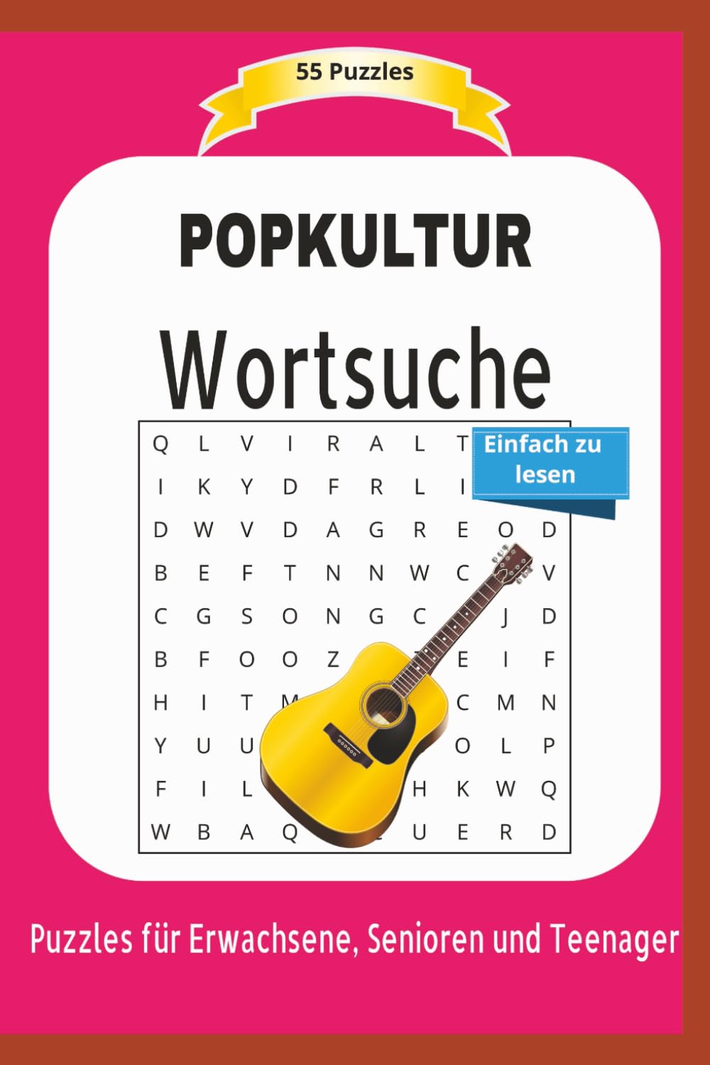 POPKULTUR Wortsuche: Über Kultur, Kunst, Unterhaltung, Mode, Sprache und mehr ... | Einfach zu lesen | 55 Puzzles | Puzzles für Erwachsene, Senioren ... | Format 6x9 | 15,24 x 22.81 cm | 110 Seiten