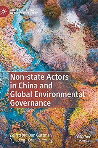 Non-state Actors in China and Global Environmental Governance (Governing China in the 21st Century)