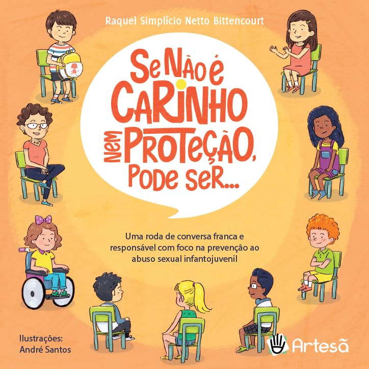 Se não é carinho nem proteção, pode ser...: uma roda de conversa franca e responsável com foco na prevenção ao abuso sexual infantojuvenil