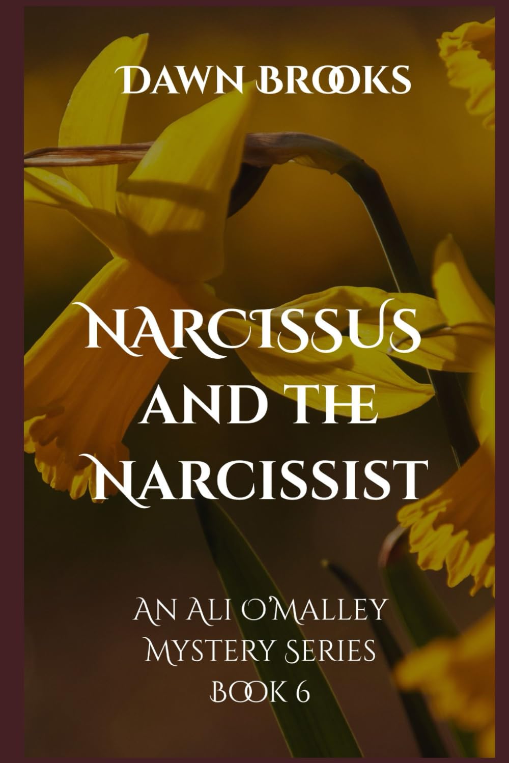 Narcissus and the Narcissist: An Ali O'Malley Mystery Series Book 6