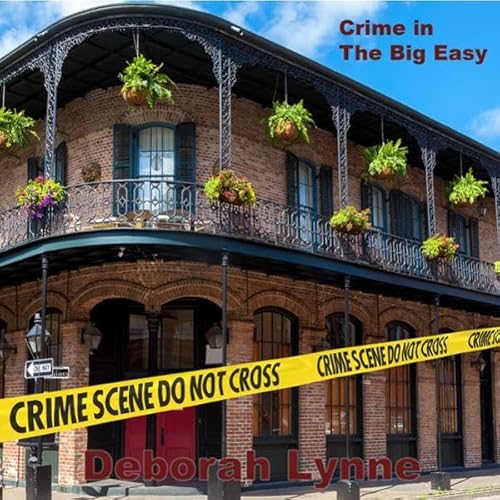Crime in the Big Easy Audiolivro Por Deborah Lynne capa