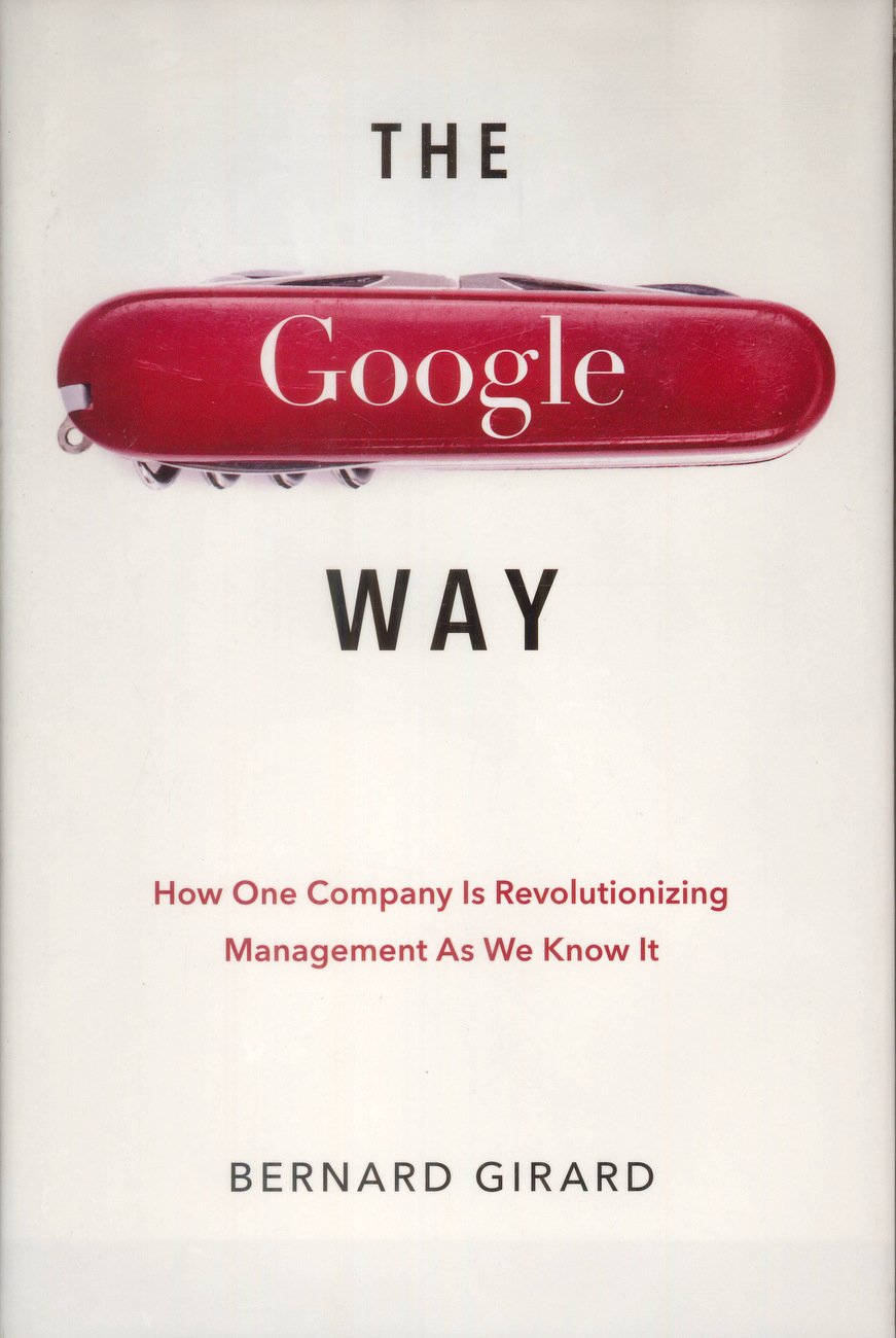 Buy The Google Way: How One Company is Revolutionizing Managment as we Know it — BookShops.in