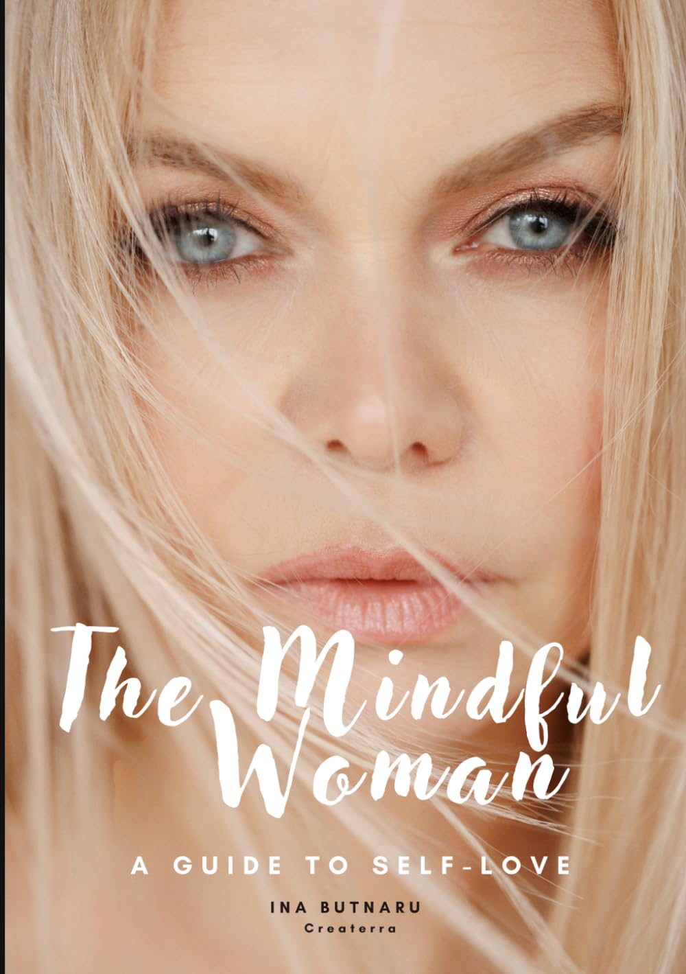 The Mindful Woman: A guide to self-love