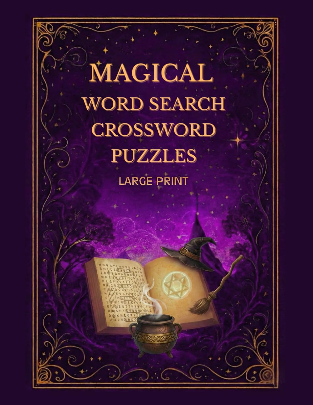 Magical Word Search Crossword Puzzles: A Large Print Search and Solve Vocabulary Builder with Spooky Magical Themes and 960 Words for Kids, and Teens