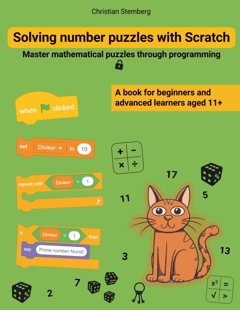 Solving number puzzles with Scratch: Master mathematical puzzles through programming