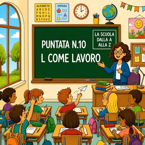 Puntata n.10 - L come Lavoro
