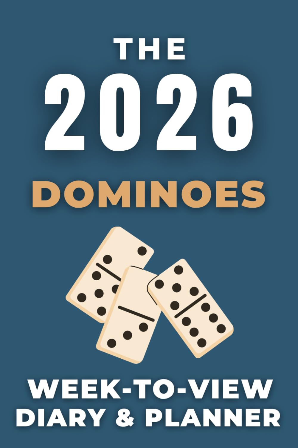 The 2026 Dominoes Week-to-View Diary & Planner: - With A Themed Cover & Inspirational Quotes on Every Spread.