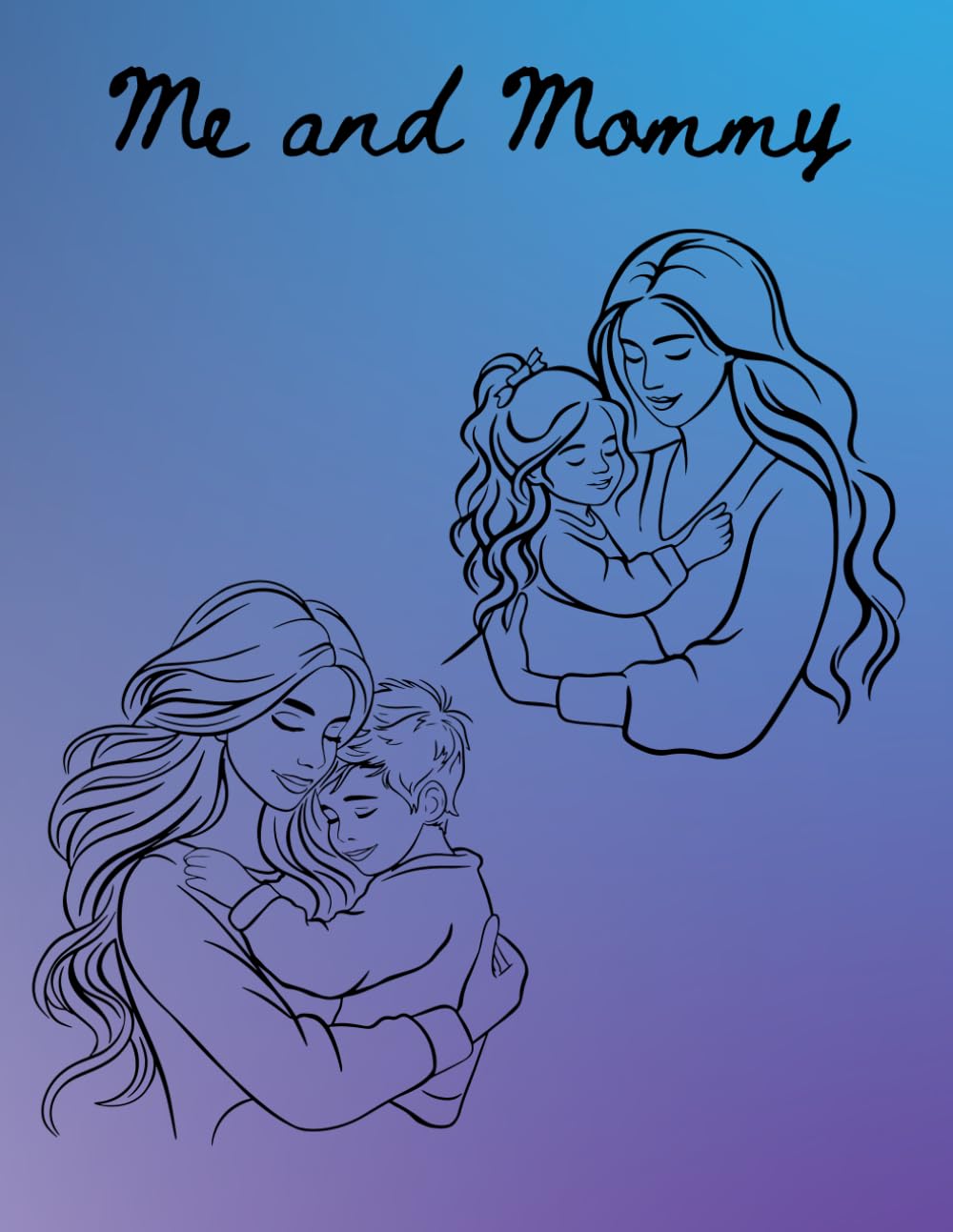 Me and Mommy: coloring book