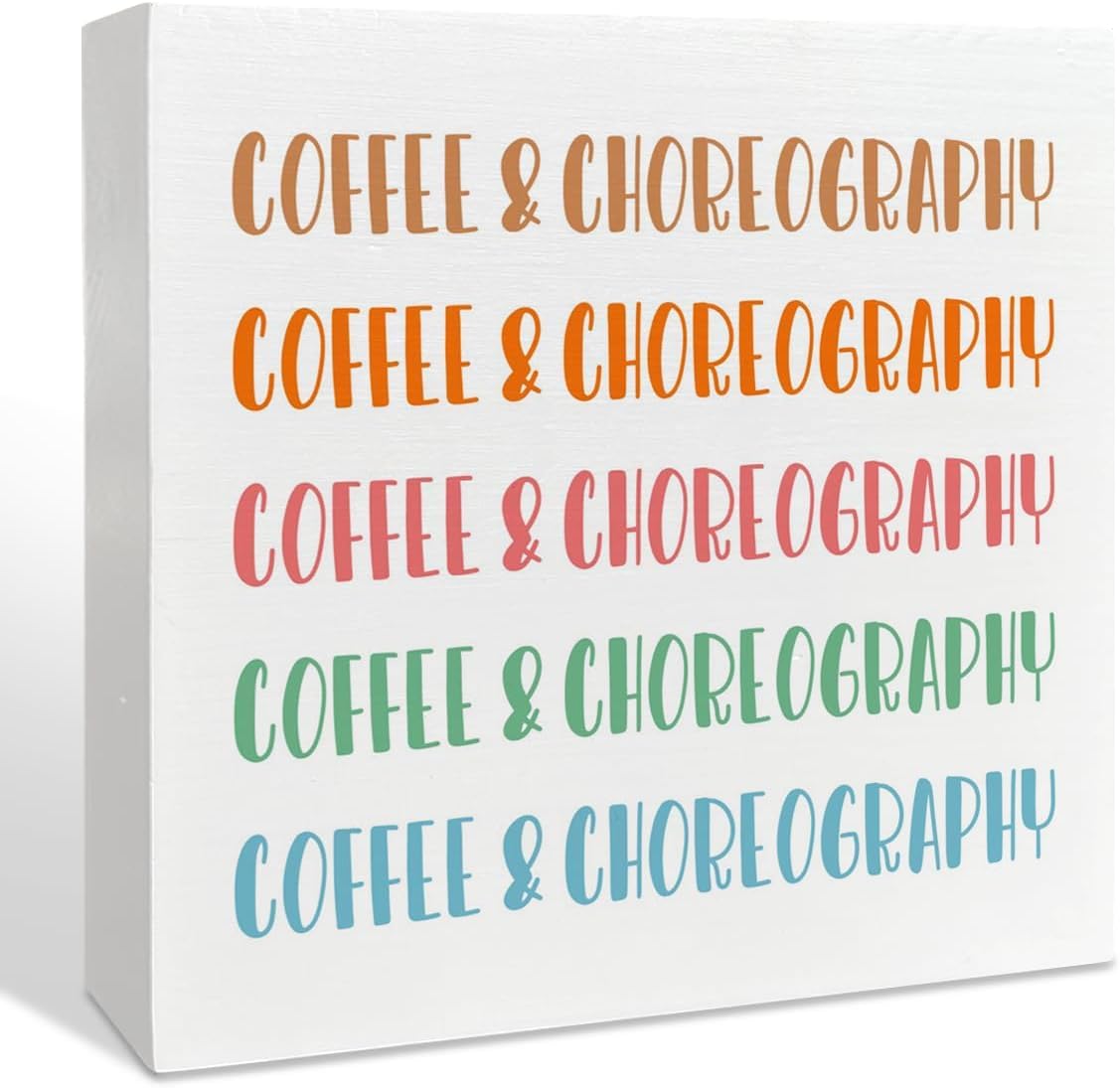 Coffee & Choreography Box Sign 7x7 Inch Wooden Desk Decor