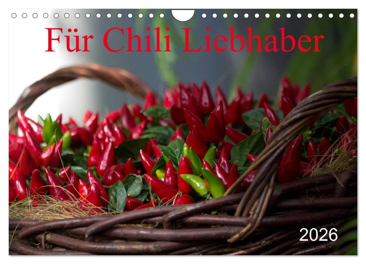 Für Chili Liebhaber (Wandkalender 2026 DIN A4 quer), CALVENDO Monatskalender: Verschiedene Chili Sorten
