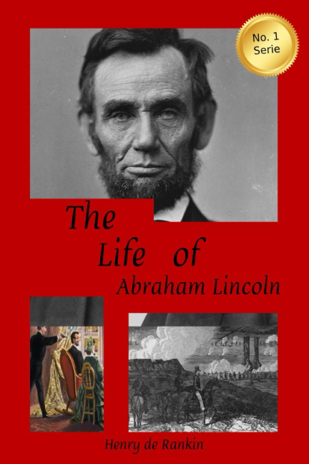 The Life of Abraham Lincoln