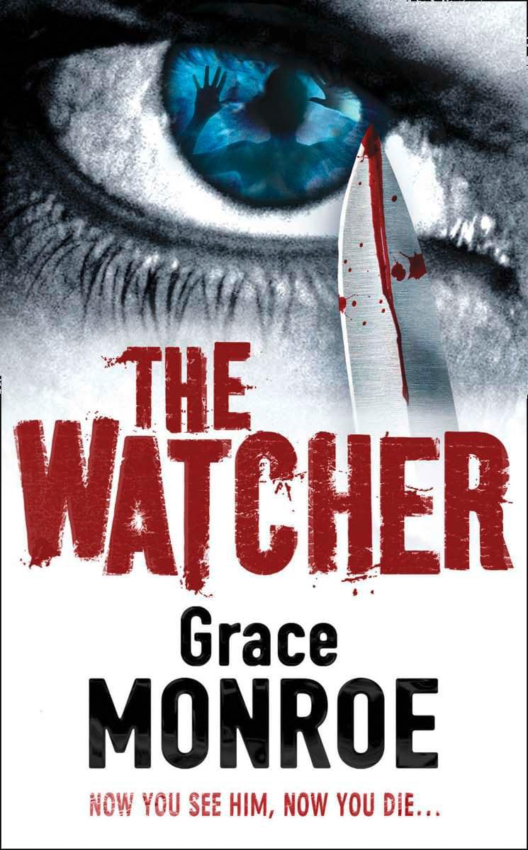 The Watcher,Grace Monroe