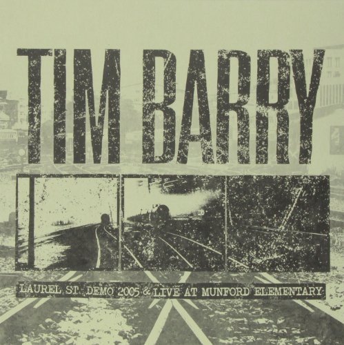 Album Art for Laurel St. Demo 2005 & Live At Munford Elementary by Tim Barry