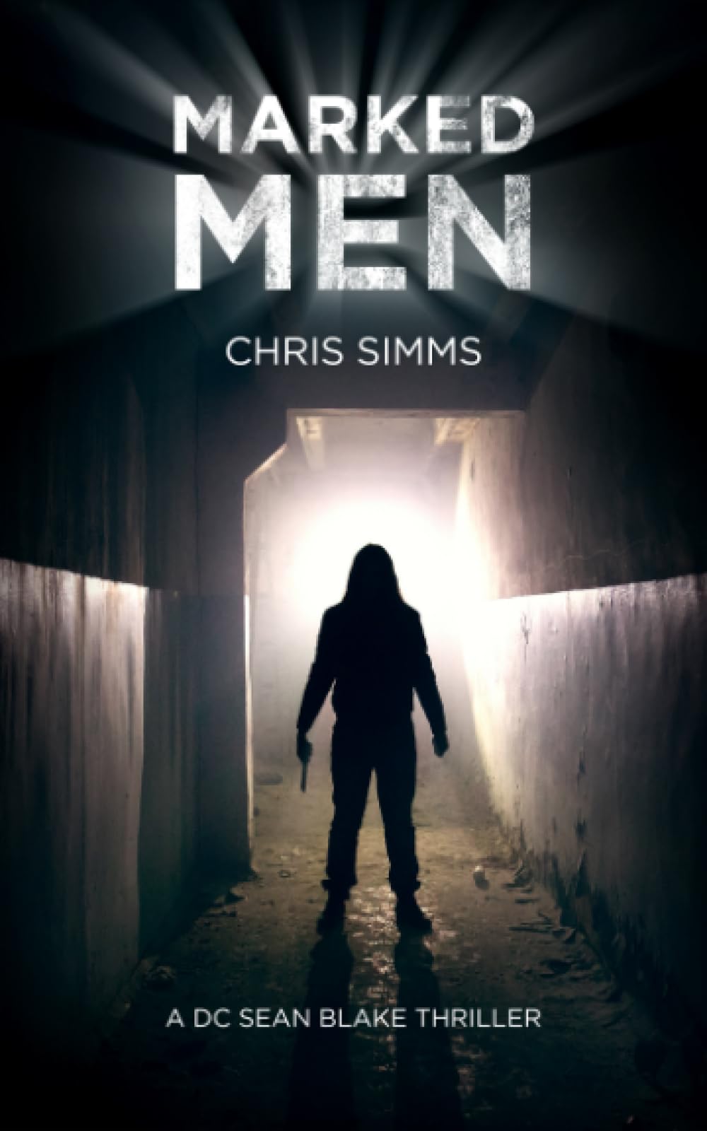 Marked Men: A fast-moving revenge thriller with a shocking twist (The DC Sean Blake thrillers)