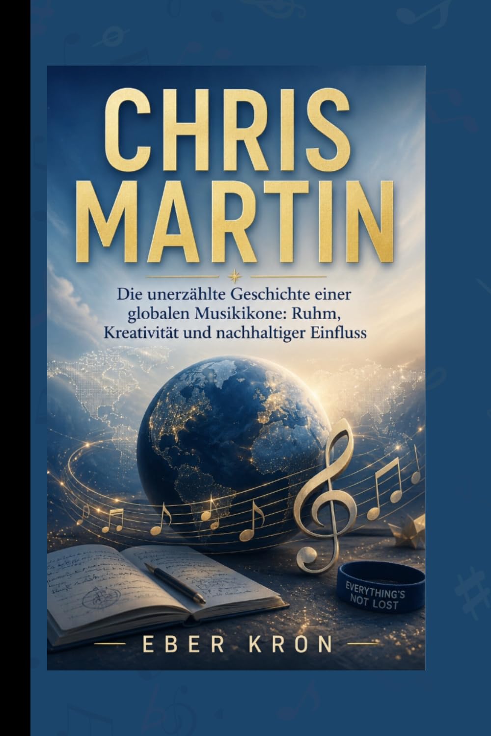 CHRIS MARTIN: Die unerzählte Geschichte einer globalen Musikikone: Ruhm, Kreativität und nachhaltiger Einfluss