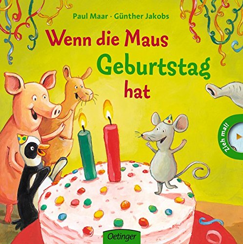 Wenn die Maus Geburtstag hat Wenn die Maus Geburtstag hat