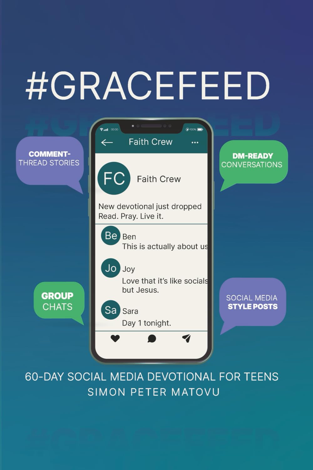Grace Feed: 60-DAY SOCIAL MEDIA DEVOTIONAL FOR TEENS